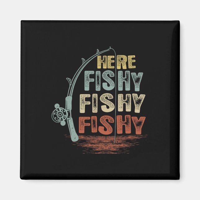 Imán Camiseta divertida de pesca vintage Here-fishy  (Frente)