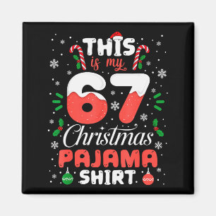 Imán Camiseta divertida de pijama de Navidad 67 Seis Si