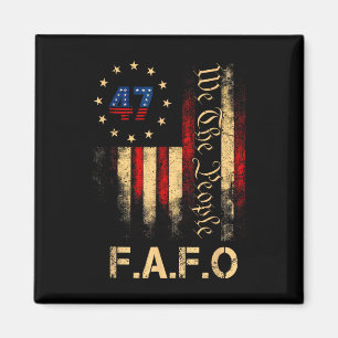 Imán Camiseta Divertida Fafo Trump Presidente 47 Trump