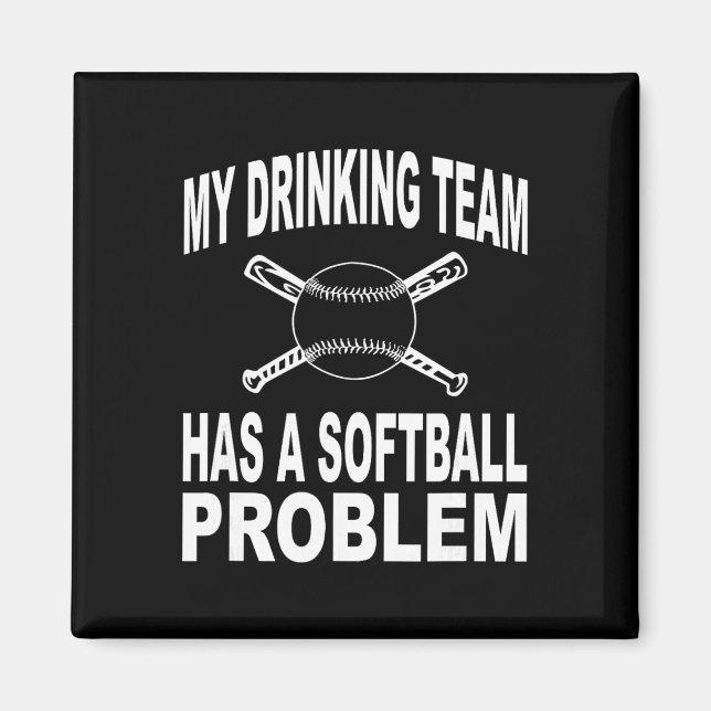 Imán Camiseta Divertida My Drinking Team Has A Softll P (Frente)