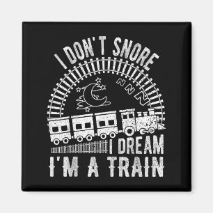 Imán Camiseta Divertida No Ronco Sueño Que Soy Un Tren