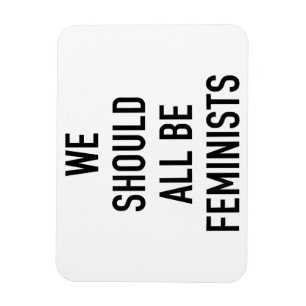 Imán Camiseta feminista - Todos deberíamos ser feminist