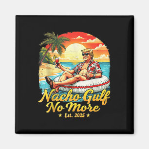 Imán Camiseta gráfica divertida Nacho Gulf No More Funn