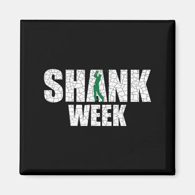 Imán Camiseta Semana Golf Shank divertido golf (Frente)