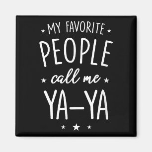 Imán Camiseta Ya-ya Regalo_ Mis personas favoritas me l