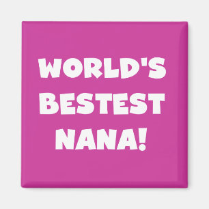 Imán Camisetas blancos y negros de Bestest Nana del mun