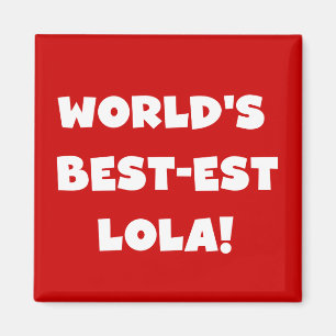 Imán Camisetas blancos y negros del Mejor-est Lola del
