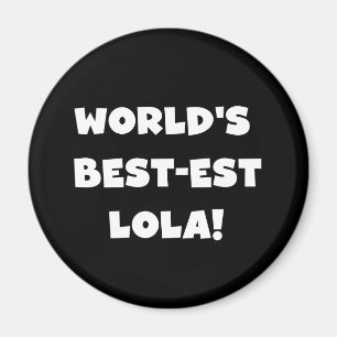 Imán Camisetas blancos y negros del Mejor-est Lola del
