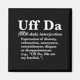 Imán Camisetas Divertidas Uff Da Uff Da Definición Negr