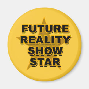 Imán Camisetas futuras de la estrella del reality show,