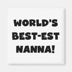 Imán Camisetas y regalos Black Text Best est Nanna