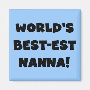 Imán Camisetas y regalos Black Text Best est Nanna