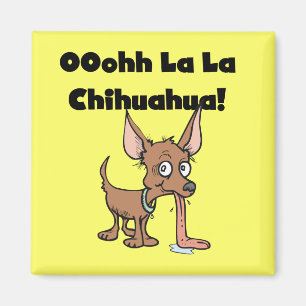 Imán Camisetas y regalos de la chihuahua del La del La