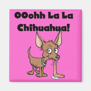 Imán Camisetas y regalos de la chihuahua del La del La