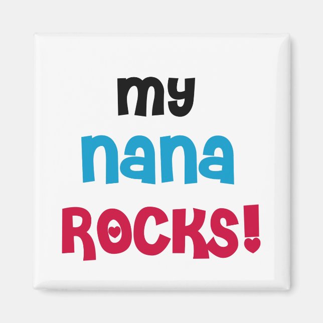Imán Camisetas y regalos de My Nana Rocks (Frente)