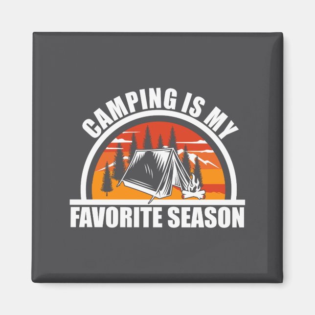 Imán Camng Is My Favorite Season Funny Camper Slogan  (Frente)