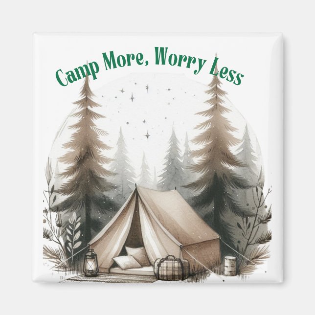 Imán Camp More, Worry Less – Tent Art in the Woods (Frente)