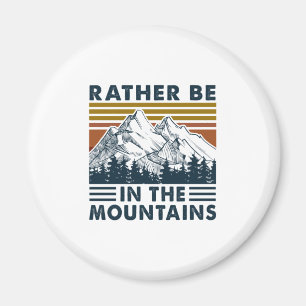 Imán Camper Gift   Rather Be In The Mountains Birthday