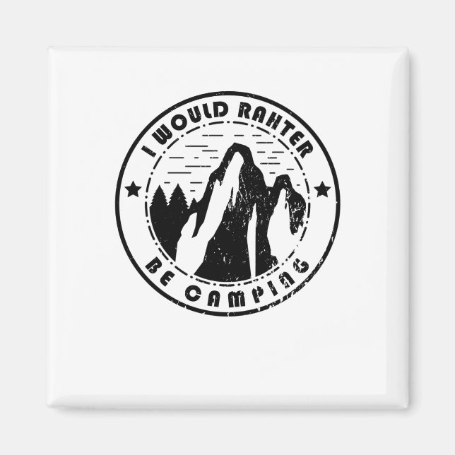 Imán Camping - I Would Rather Be Camping (Frente)