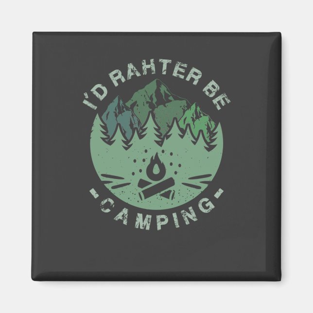 Imán Camping - I'D Rather Be Camping (Frente)