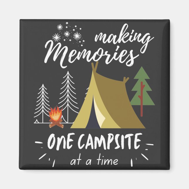 Imán Camping Making Memories One Campsite At A Time (Frente)