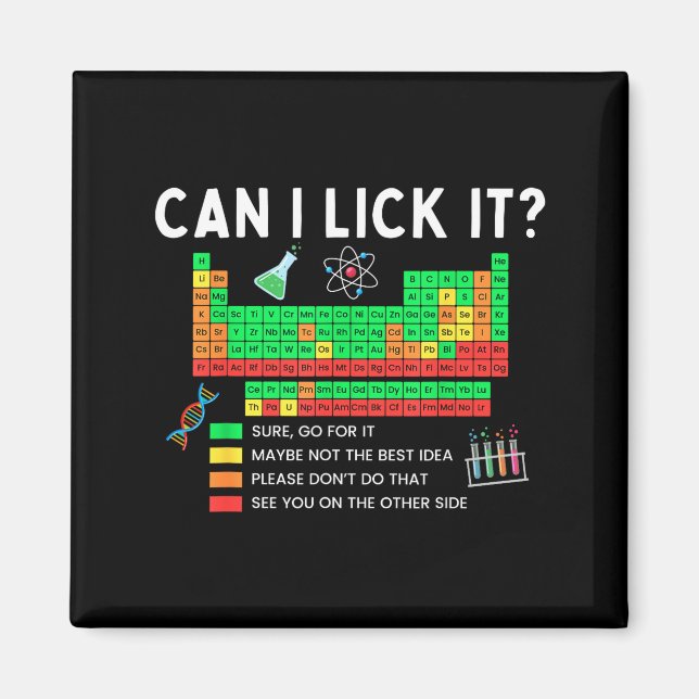 Imán Can I Lick It Periodic Table Chart Science Teacher (Frente)