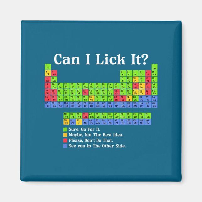 Imán Can I Lick It Periodic Table Chart Science Teacher (Frente)