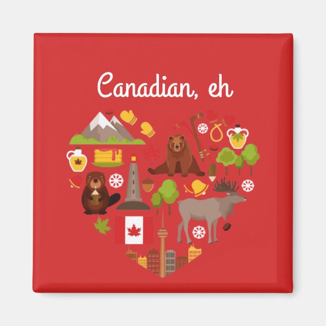 Imán Canadiense, eh. Corazón canadiense. (Frente)