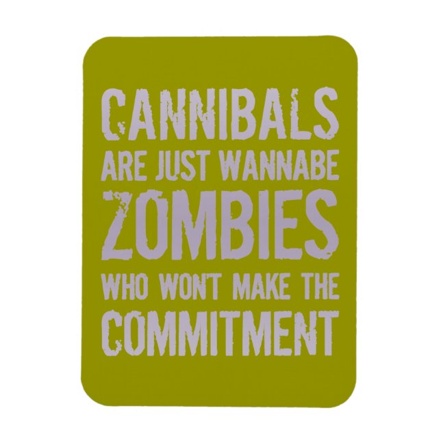 Imán Cannibals Wannabe Zombies (Vertical)