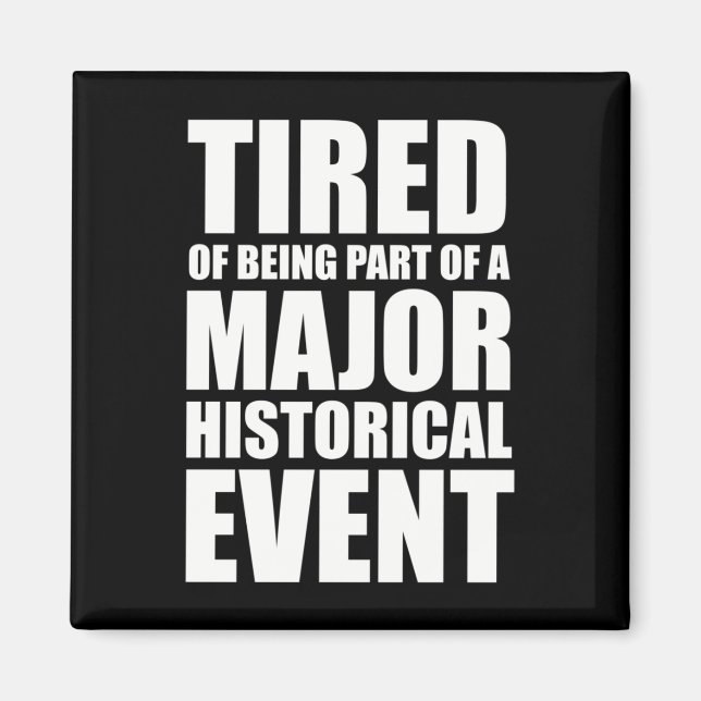 Imán Cansado De Ser Parte De Un Importante Evento Histó (Frente)