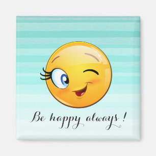 Imán Cara de Emoji guiñando adorable - Sé feliz siempre