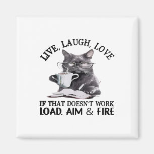 Imán Cat Live Laugh Love Si Eso No Funciona