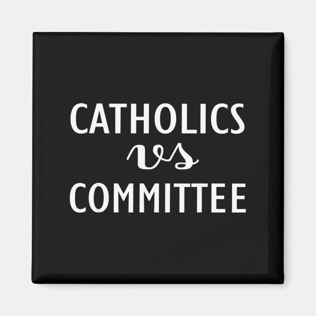 Imán Católicos divertidos Vs Comités  (Frente)