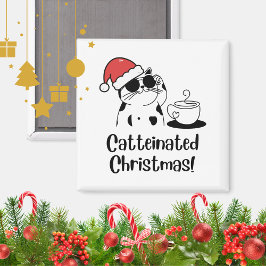 Imán Catteinated Christmas Coffee and Cat Lover Holiday