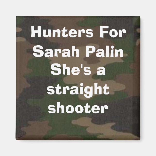 Imán Cazadores De Palin Straight Shooter Magnet (Frente)
