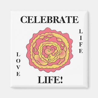 Imán ¡CELEBRAR LA VIDA! Magnet de April McCallum