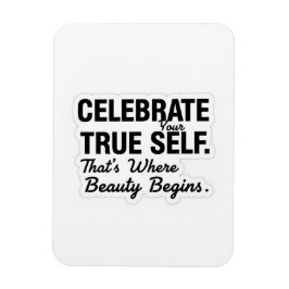 Imán Celebrate True Self Sticker