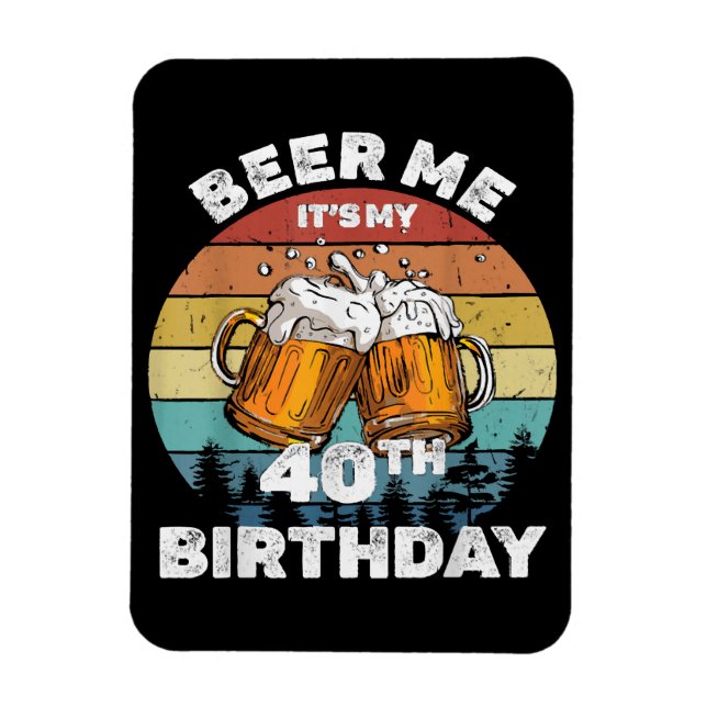 Imán Cerveza Es Mi Cumpleaños 40 (Vertical)