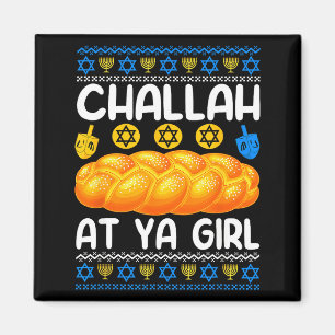 Imán Challah At Ya Girl divertido Hanukkah judío