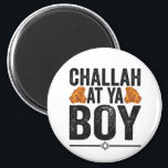 Imán Challah en Ya niño Funny Hanukkah Holiday<br><div class="desc">chanukah,  menorah,  hanukkah,  dreidel,  jewish,  judaísmo,  feriado,  religión,  navidades, </div>