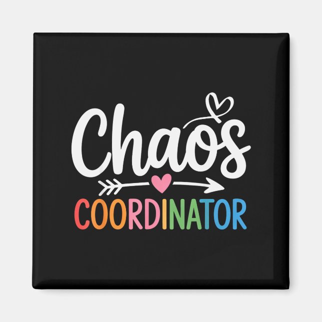 Imán Chaos Coordinator Funny Teacher Student Back To Sc (Frente)