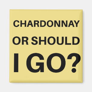 Imán ¿Chardonnay o debo irme?