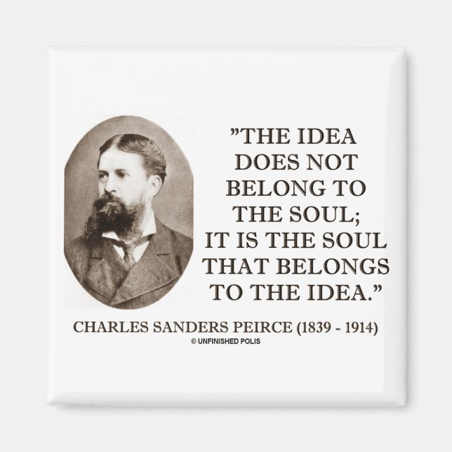 Imán Charles Sanders Peirce Soul Pertenece A La Idea (Frente)