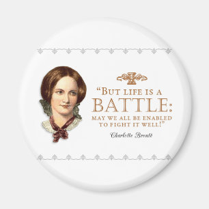 Imán Charlotte Bronte - La Vida Es Una Batalla