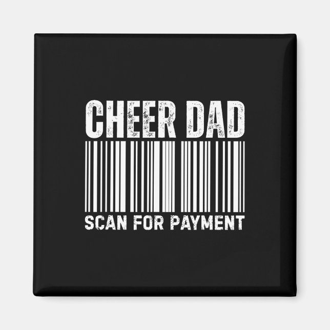Imán Cheer Dad Scan For Payment Cheerleading  (Frente)