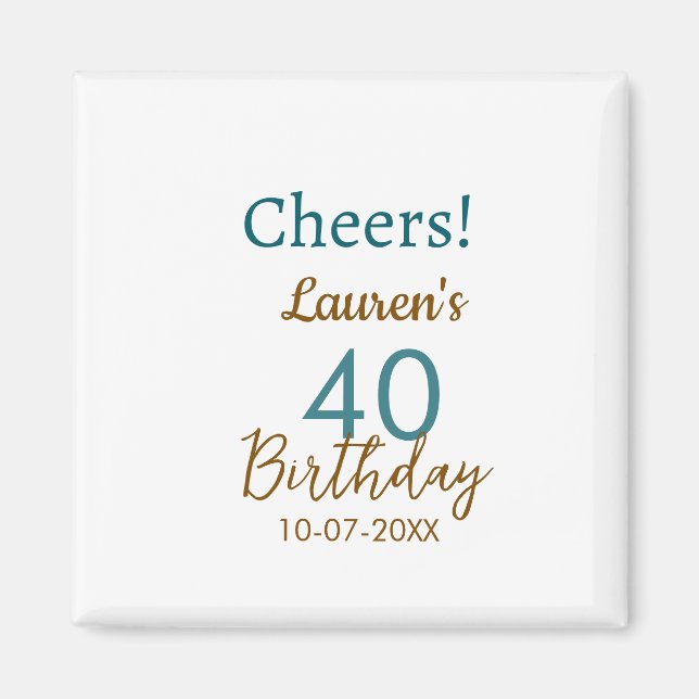 Imán Cheers 40th birthday name date brown turquoise sim (Frente)