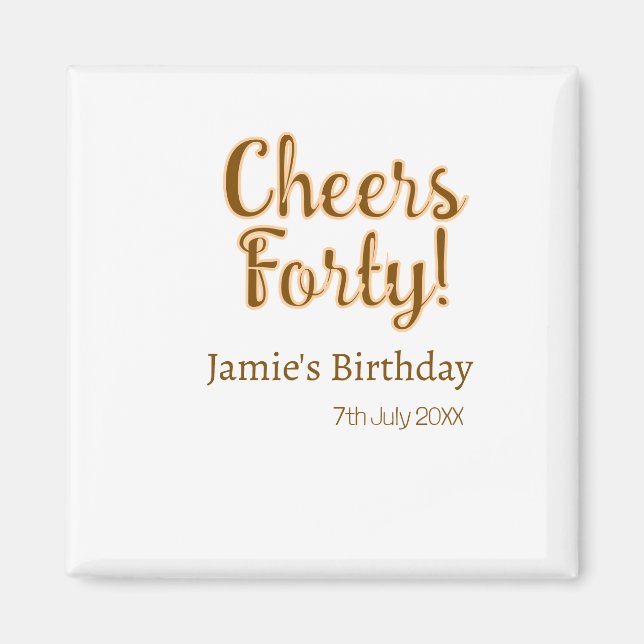 Imán Cheers forty orange brown calligraphy birthday nam (Frente)