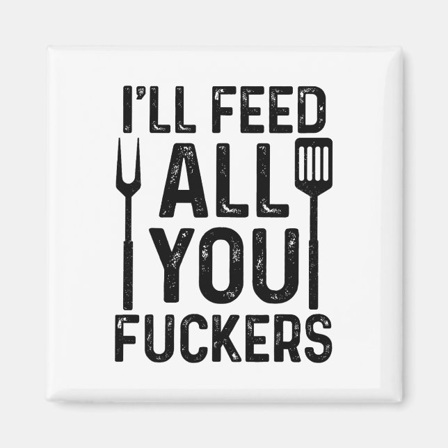 Imán Chef, yo te alimentaré a todos. (Frente)