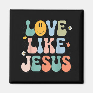 Imán Chica Love Like Jesus Cute Christian Toddler Groov