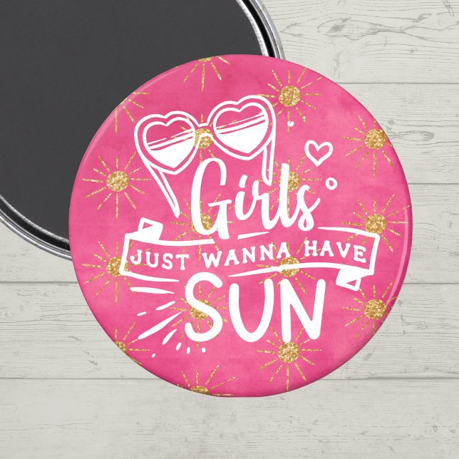 Imán Chicas divertidos rosados solo quieren tomar el so (Girls just want to have fun in the sun)
